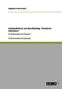Fachpraktikum am Berufskolleg "Kreatives Schreiben"