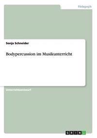 Bodypercussion im Musikunterricht