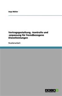 Vertragsgestaltung, -kontrolle und -anpassung  für fremdbezogene Dienstleistungen