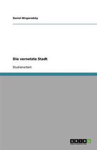 Die vernetzte Stadt