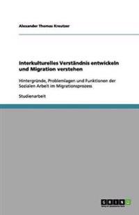 Interkulturelles Verständnis entwickeln und Migration verstehen
