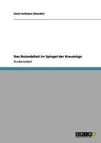 Das Rolandslied im Spiegel der Kreuzzüge