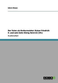 Der Vater als Kerkermeister