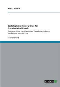 Soziologische Hintergründe für Fremdenfeindlichkeit