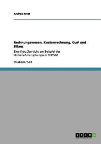 Rechnungswesen, Kostenrechnung, GuV und Bilanz