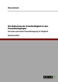 Die Bedeutung der Erwerbstätigkeit in den Frauenbewegungen