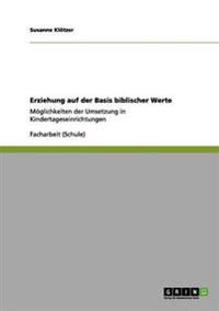 Erziehung auf der Basis biblischer Werte