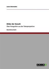 Bilder der Gewalt
