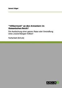 "Völkermord" an den Armeniern im Osmanischen Reich?