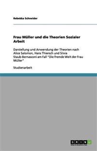 Frau Müller und die Theorien Sozialer Arbeit