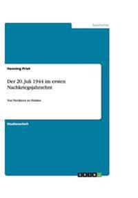 Der 20. Juli 1944 im ersten Nachkriegsjahrzehnt
