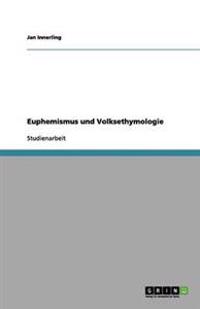 Euphemismus Und Volksethymologie
