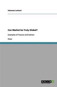 Can Market be Truly Global?