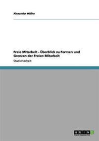 Freie Mitarbeit - Überblick zu Formen und Grenzen der Freien Mitarbeit