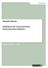 Praktikum bei einem privaten Firmenseminar-Anbieter
