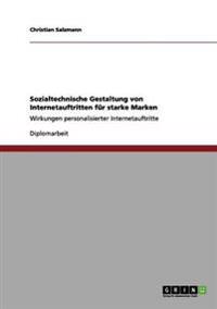 Sozialtechnische Gestaltung von Internetauftritten für starke Marken