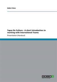 Tapas De Culture - A short introduction to working with International Teams