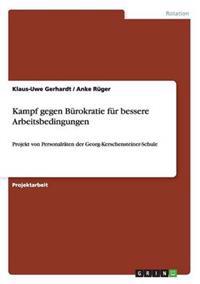 Kampf gegen Bürokratie für bessere Arbeitsbedingungen