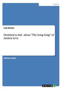 Destined to fail - about The Long Song of Andrea Levy