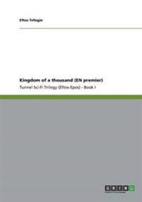 Kingdom of a thousand (EN premier)