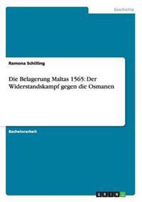 Die Belagerung Maltas 1565