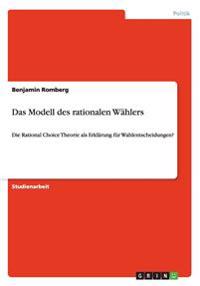Das Modell des rationalen Wählers