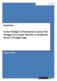 Bokomslag för "In the Twilight of Patriarchal Culture"