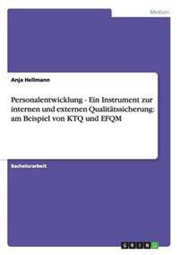 Personalentwicklung - Ein Instrument zur internen und externen Qualitätssicherung