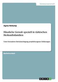 Häusliche Gewalt speziell in türkischen Herkunftsfamilien