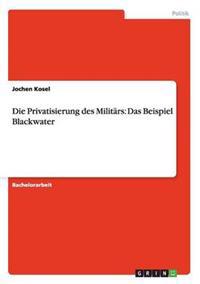Die Privatisierung des Militärs