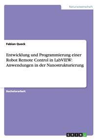 Entwicklung und Programmierung einer Robot Remote Control in LabVIEW