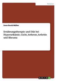 Ernährungstherapie und Diät bei Hyperurikämie, Gicht, Arthrose, Arthritis und Rheuma