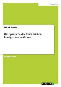Das Spanische der Rumänischen Immigranten in Alicante