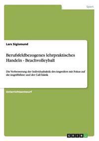 Berufsfeldbezogenes lehrpraktisches Handeln - Beachvolleyball