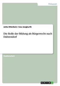 Die Rolle der Bildung als Burgerrecht nach Dahrendorf