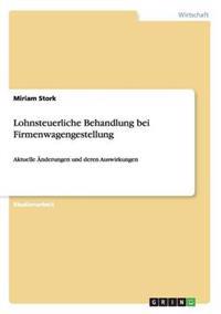 Lohnsteuerliche Behandlung bei Firmenwagengestellung