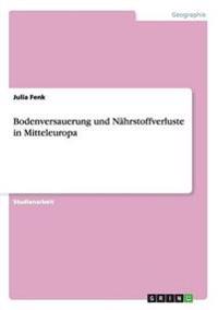 Bodenversauerung und Nährstoffverluste in Mitteleuropa