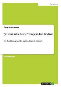 "Je vous salue Marie" von Jean-Luc Godard