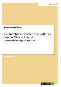Die Korrelation zwischen der Größe des Board of Directors und der Unternehmensperformance