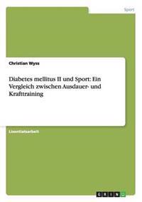 Bokomslag för "Diabetes Mellitus II Und Sport"