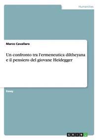 Un confronto tra l'ermeneutica diltheyana e il pensiero del giovane Heidegger
