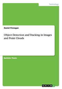 Object Detection and Tracking in Images and Point Clouds