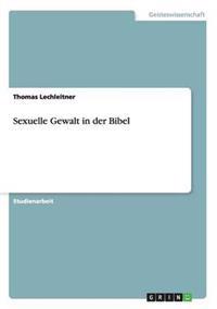 Sexuelle Gewalt in der Bibel