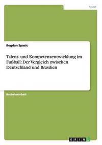 Bokomslag för "Talent- und Kompetenzentwicklung im Fußball"