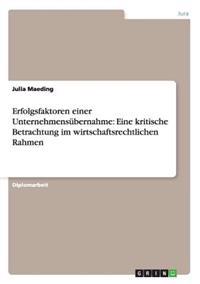 Erfolgsfaktoren einer Unternehmensübernahme