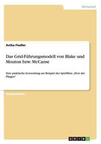 Das Grid-Führungsmodell von Blake und Mouton bzw. McCanse