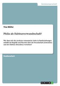 Philia als Habitusverwandtschaft?