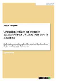 Kirjan kansi "Gründungsleitfaden für technisch qualifizierte Start-Up-Gründer im Bereich E-Business"