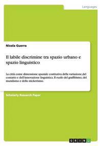 Il labile discrimine tra spazio urbano e spazio linguistico