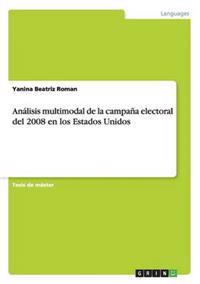 Análisis multimodal de la campaña electoral del 2008 en los Estados Unidos
